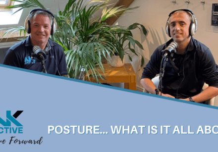 posture...what is it all about? A podcast with NK Active