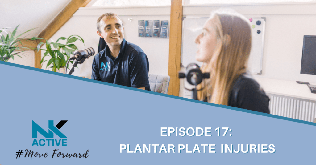 plantar plate injuries tips and tricks- a podcast with NK Active clinics, hampshire podiatrists